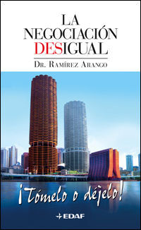 LA NEGOCIACIÓN DESIGUAL