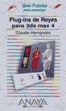 PLUG-INS DE REYES PARA 3DS MAX 4. EDICIÓN ESPECIAL