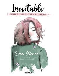 INEVITABLE. QUERERTE. EN LOS VUELOS Y EN LAS BALAS
