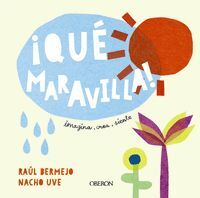 ¡QUE MARAVILLA!