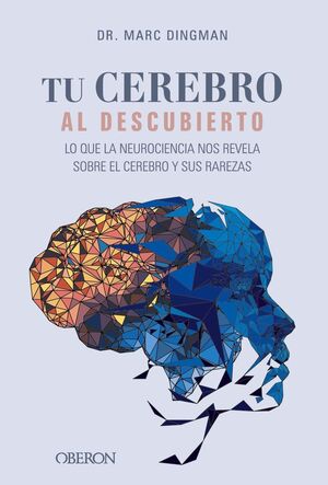 TU CEREBRO AL DESCUBIERTO.