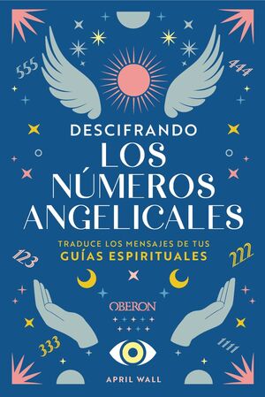DESCIFRANDO LOS NUMEROS ANGELICALES