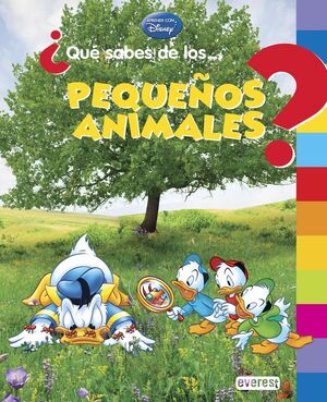 ¿QUÉ SABES DE-- LOS PEQUEÑOS ANIMALES?