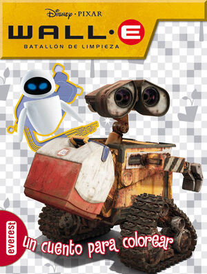 WALL-E. BATALLÓN DE LIMPIEZA. UN CUENTO PARA COLOREAR