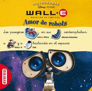 WALL-E. BATALLÓN DE LIMPIEZA. AMOR DE ROBOTS