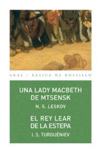 UNA LADY MACBETH DE MTSENSK / EL REY LEAR DE LA ESTEPA