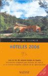 HOTELES 2006 TURISMO DEL SILENCIO
