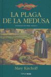 LA PLAGA DE LA MEDUSA