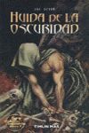 LOBO SOLITARIO I. HUÍDA DE LA OSCURIDAD