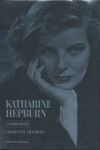 KATHARINE HEPBURN. LA BIOGRAFÍA