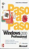 MICROSOFT WINDOWS 2000 PROFESIONAL. PASO A PASO
