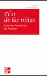 CLÁSICOS LITERIOS.EL SI DE LAS NIÑAS,L FERNÁNDEZ DE MORATÍN