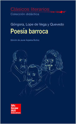 CLASICOS LITERARIOS. POESIA BARROCA. GONGORA, LOPE Y QUEVEDO