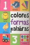 COLORES, FORMAS, PALABRAS