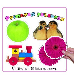 PRIMERAS PALABRAS. UN LIBRO CON 20 FICHAS EDUCTIVAS
