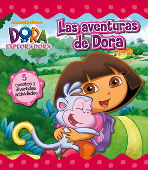 LAS AVENTURAS DE DORA (DORA LA EXPLORADORA. RECOPILATORIO DE PRIMERAS LECTURAS)