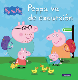 PEPPA VA DE EXCURSION. PEPPA PIG