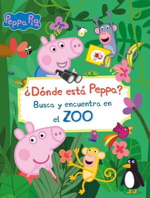 PEPPA PIG. LIBRO JUGUETE - ¿DONDE ESTA PEPPA? BUSCA Y ENCUENTRA EN EL ZOO