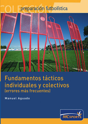 FUNDAMENTOS TÁCTICOS INDIVIDUALES Y COLECTIVOS (ERRORES MÁS FRECUENTES)