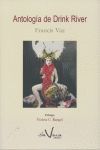 ANTOLOGÍA DE DRINK RIVER