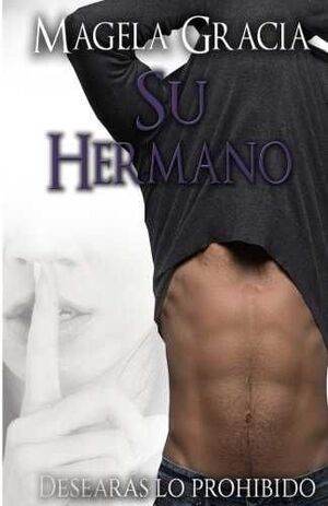 SU HERMANO. DESEARÁS LO PROHIBIDO