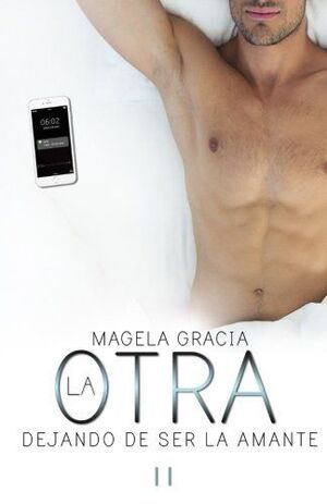 LA OTRA. DEJANDO DE SER LA AMANTE