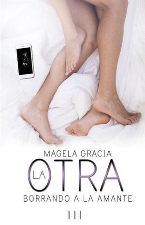 LA OTRA. BORRANDO A LA AMANTE