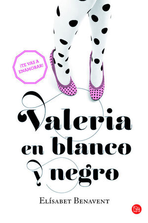 VALERIA EN BLANCO Y NEGRO (SAGA VALERIA 3)