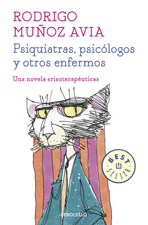 PSIQUIATRAS, PSICÓLOGOS Y OTROS ENFERMOS