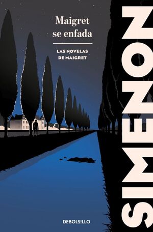 MAIGRET SE ENFADA (LAS NOVELAS DE MAIGRET)