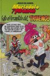MORTADELO Y FILEMÓN. ¡BAJO EL BRAMIDO DEL TRUENO! (MAGOS DEL HUMOR 112)