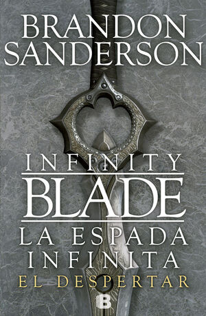EL DESPERTAR (INFINITY BLADE [LA ESPADA INFINITA] 1)