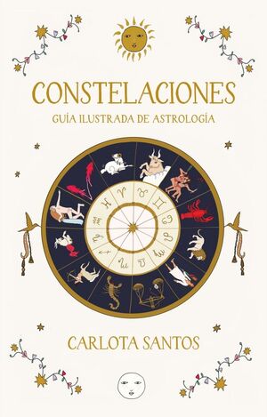 CONSTELACIONES. GUÍA ILUSTRADA DE ASTROLOGÍA