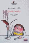 MARTES TERRIBLE / TERRIBLE TUESDAY