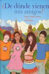 ¿DE DÓNDE VIENEN MIS AMIGOS ?