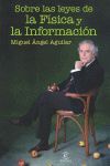 SOBRE LAS LEYES DE LA FÍSICA Y LA INFORMACIÓN