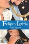 FELIPE Y LETIZIA: DEBER Y QUERER