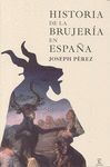HISTORIA DE LA BRUJERÍA EN ESPAÑA