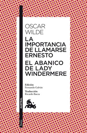 LA IMPORTANCIA DE LLAMARSE ERNESTO / EL ABANICO DE LADY WINDERMERE