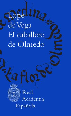 EL CABALLERO DE OLMEDO