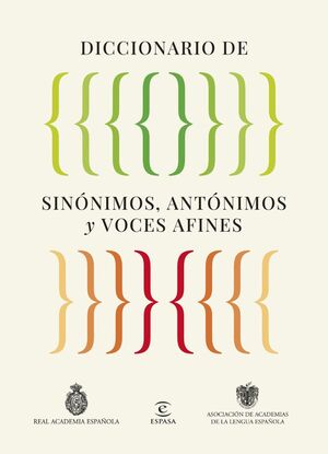 DICCIONARIO DE SINÓNIMOS, ANTÓNIMOS Y VOCES AFINES