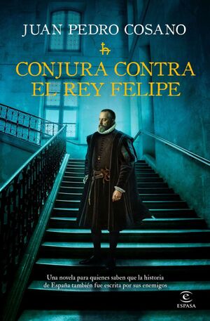 CONJURA CONTRA EL REY FELIPE