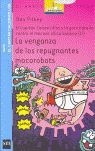 LA VENGANZA DE LOS REPUGNANTES MOCOROBOTS