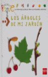 LOS ÁRBOLES DE MI JARDÍN