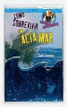 CÓMO SOBREVIVIR EN ALTA MAR