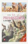 LA PREHISTORIA AL DESCUBIERTO