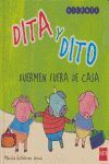 DITA Y DITO DUERMEN FUERA DE CASA