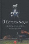 EL EJÉRCITO NEGRO I. EL REINO DE LOS SUEÑOS