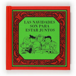 LAS NAVIDADES SON PARA ESTAR JUNTOS