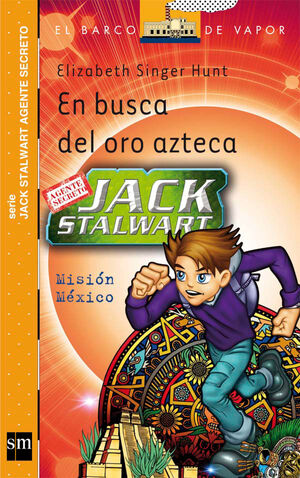 BVN JACK STALWART 10. EN BUSCA DEL ORO AZTECA